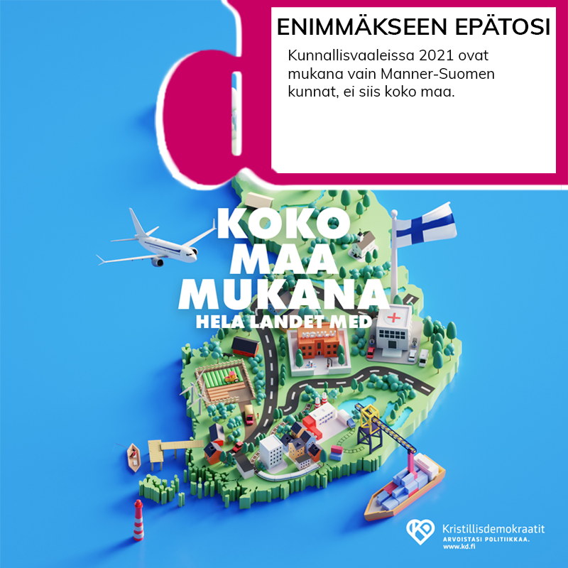 Kristillisdemokraattien vaalimainos, jossa on pienoisversio Suomesta ja keskellä teksti 